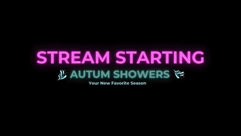 Autum Showers online show from January 2026 03:31:01 AM