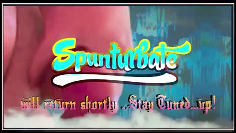 SPUNTURBATE online show from October 2025 11:44:01 AM